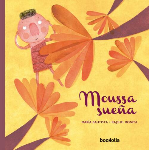 Moussa sueña es una bella historia de María Bautista ilustrada por Raquel Bonita que habla de la importancia de los sueños