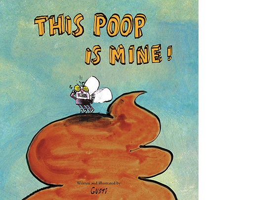 Have you ever heard the phrase “This is mine?” When Lola the Fly found a tremendous poop