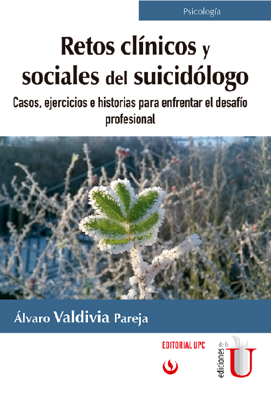 Retos clínicos y sociales del suicidólogo. Casos