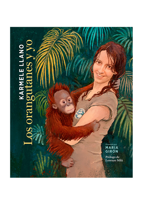 “Los orangutanes y yo” es la historia de la veterinaria española