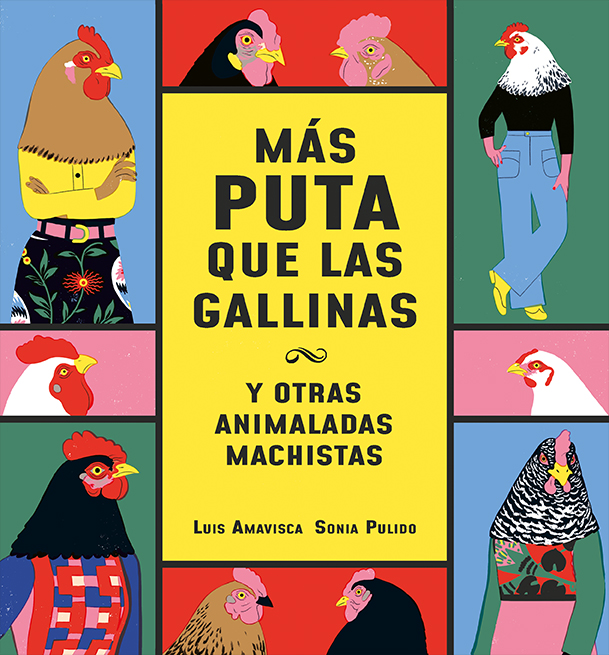 Luis Amavisca revisa con humor una infinidad de insultos machistas relacionados con el mundo animal. Sonia Pulido