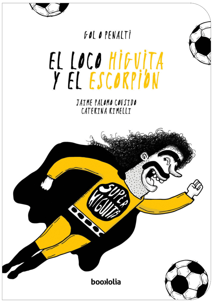El loco Higuita y el escorpión es el primero de los títulos de la colección “Gol o penalti”