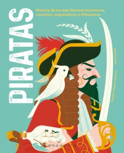 En el siglo XVIII apareció un libro sobre las aventuras de los piratas más temidos y famosos de la historia. Se cree que su autor fue Daniel Defoe