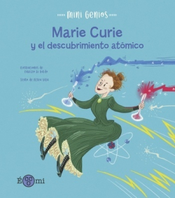 ¡Libros pequeños para grandes historias! Descubre qué hizo únicos a los genios que protagonizan esta colección. ¿Para qué sirve la ciencia? Marie Curie nos muestra desde su laboratorio que la ciencia permite resolver grandes misterios y que muchas veces puede ser tan sorprendente como la magia.